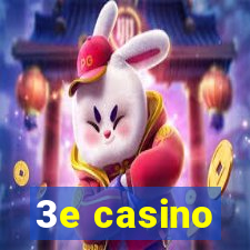 3e casino